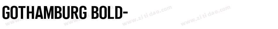 Gothamburg Bold字体转换